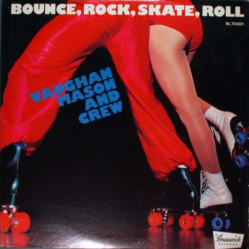 Cover Vaughan Mason And Crew* - Bounce, Rock, Skate, Roll (LP, Album) Schallplatten Ankauf