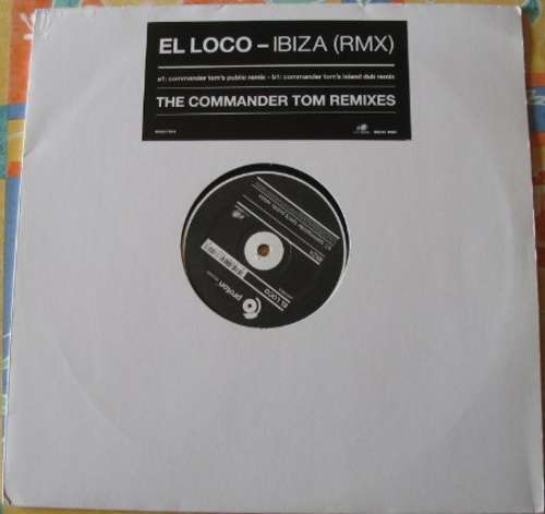 Cover El Loco - Ibiza (The Commander Tom Remixes) (12) Schallplatten Ankauf