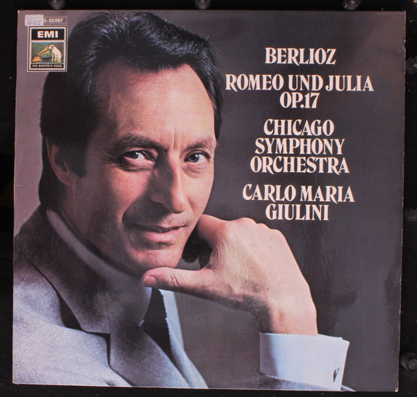 Cover Hector Berlioz, The Chicago Symphony Orchestra, Carlo Maria Giulini - Romeo Und Julia, Op. 17 (LP, Album) Schallplatten Ankauf