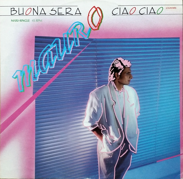 Cover Mauro (3) - Buona Sera - Ciao Ciao (12, Maxi) Schallplatten Ankauf