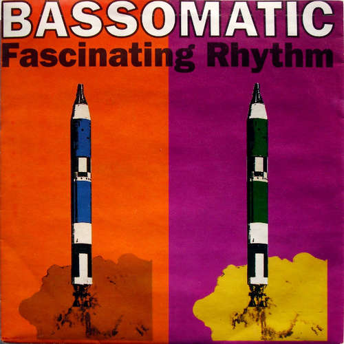 Cover Bassomatic - Fascinating Rhythm (7, Single) Schallplatten Ankauf