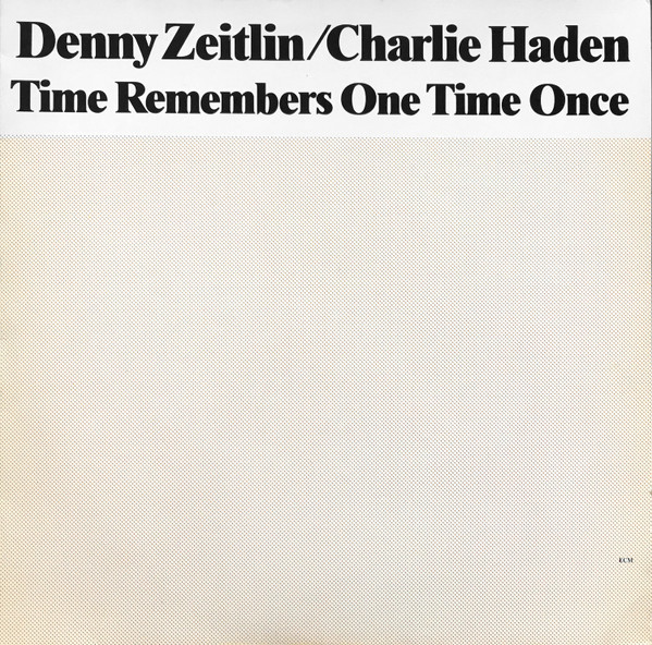 Cover Denny Zeitlin / Charlie Haden - Time Remembers One Time Once (LP, Album) Schallplatten Ankauf