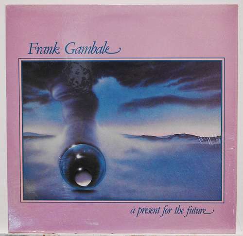 Cover Frank Gambale - A Present For The Future (LP, Album) Schallplatten Ankauf