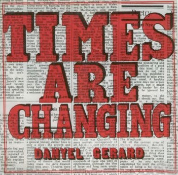 Cover Danyel Gerard* - Times Are Changing (7, Single) Schallplatten Ankauf