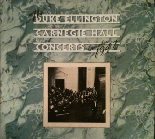 Cover Duke Ellington And His Orchestra - The Duke Ellington Carnegie Hall Concerts, December, 1947 (2xLP) Schallplatten Ankauf