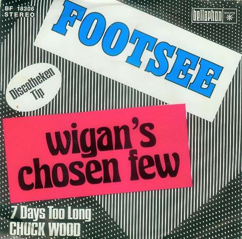 Cover Wigan's Chosen Few / Chuck Wood - Footsee / 7 Days Too Long (7, Single) Schallplatten Ankauf