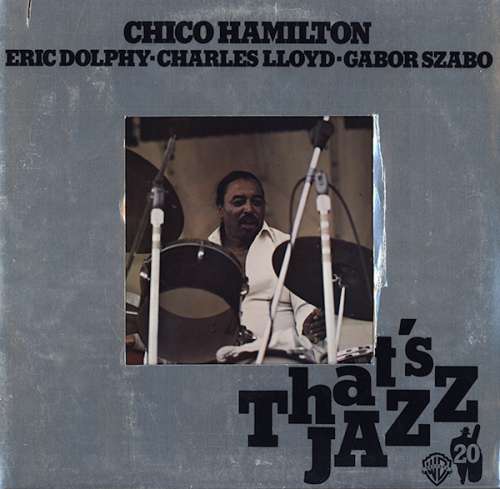 Cover Chico Hamilton, Eric Dolphy • Charles Lloyd • Gabor Szabo - Chico Hamilton (LP, Comp, Gat) Schallplatten Ankauf