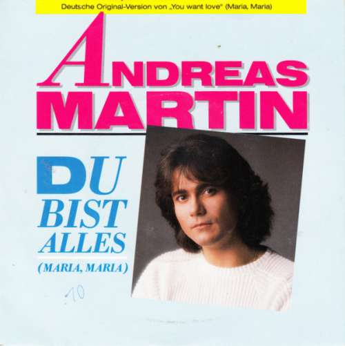 Cover Andreas Martin (2) - Du Bist Alles (Maria, Maria) (7, Single) Schallplatten Ankauf