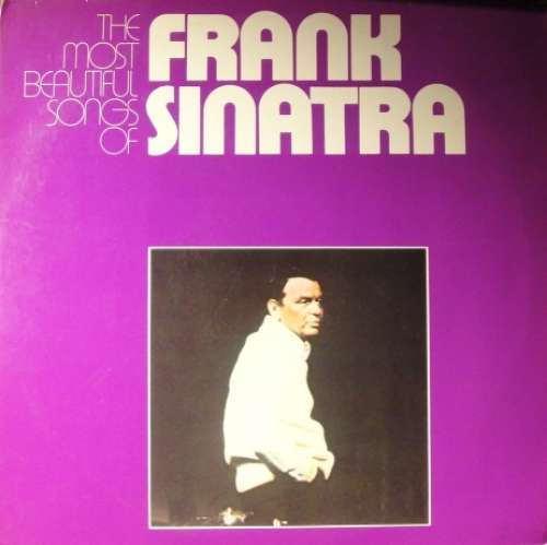 Cover Frank Sinatra - The Most Beautiful Songs Of Frank Sinatra (2xLP, Comp) Schallplatten Ankauf