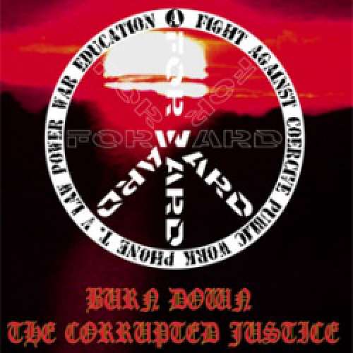 Cover Forward (2) - Burn Down The Corrupted Justice (LP) Schallplatten Ankauf