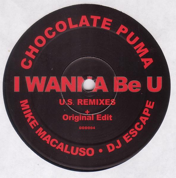 Cover Chocolate Puma - I Wanna Be U - U.S. Remixes + Original Edit (12) Schallplatten Ankauf