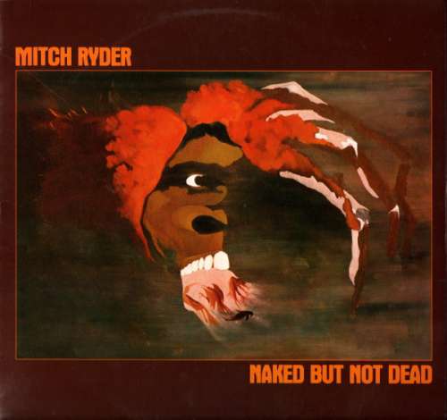 Bild Mitch Ryder - Naked But Not Dead (LP, Album) Schallplatten Ankauf