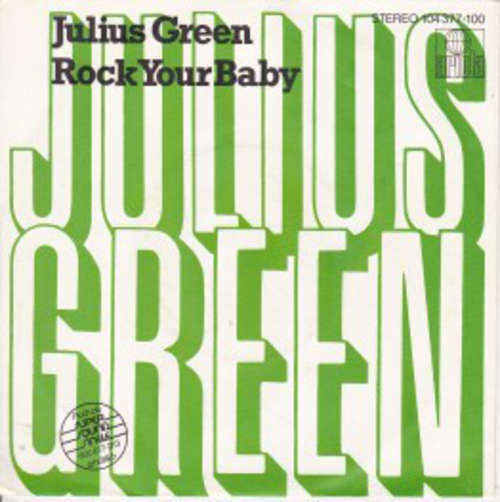 Cover Julius Green - Rock Your Baby (7, Single) Schallplatten Ankauf