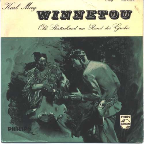 Cover Karl May - Winnetou - 4. Folge - Old Shatterhand Am Rand Des Grabes (7, Single) Schallplatten Ankauf