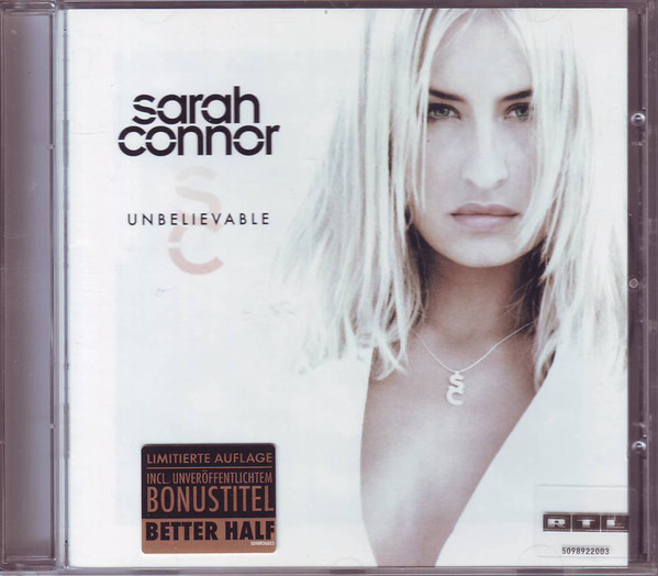 Cover Sarah Connor - Unbelievable (CD, Album, Copy Prot.) Schallplatten Ankauf