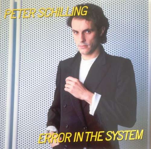 Cover Peter Schilling - Error In The System (LP, Album) Schallplatten Ankauf