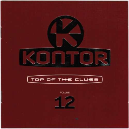 Cover Various - Kontor - Top Of The Clubs Volume 12 (2xCD, Comp, Mixed) Schallplatten Ankauf