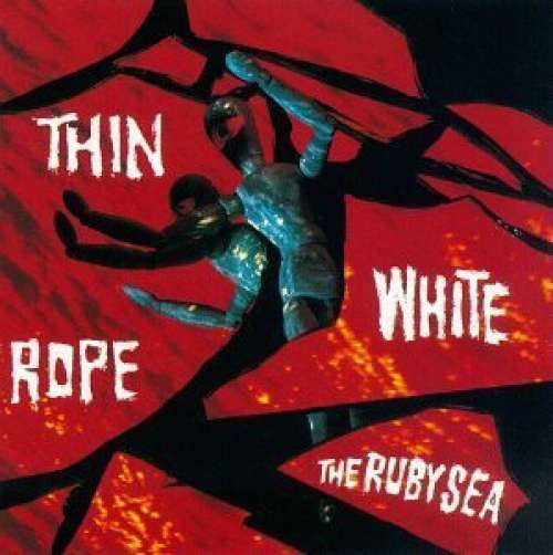 Cover Thin White Rope - The Ruby Sea (CD, Album) Schallplatten Ankauf