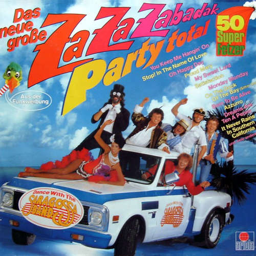 Cover Saragossa Band - Das Neue Große Za Za Zabadak - Party Total - 50 Super Fetzer - Dance With The Saragossa Band (LP, Album, Mixed) Schallplatten Ankauf