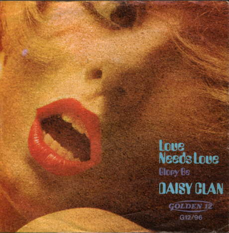 Cover Daisy Clan - Love Needs Love / Glory Be (7, Single, Mono) Schallplatten Ankauf