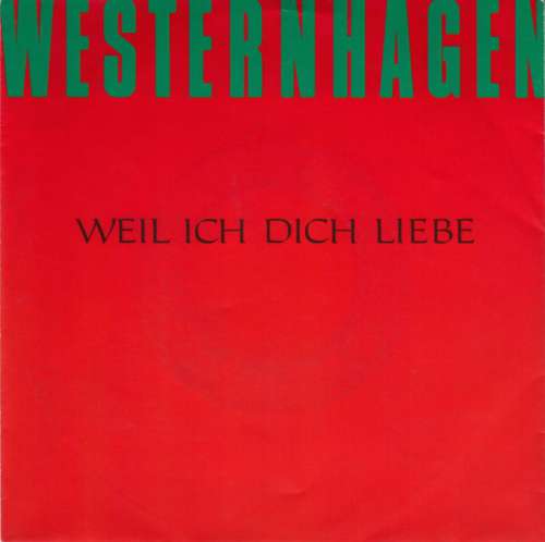 Cover Westernhagen* - Weil Ich Dich Liebe (7, Single) Schallplatten Ankauf