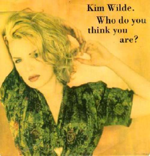 Cover Kim Wilde - Who Do You Think You Are? (7, Single) Schallplatten Ankauf