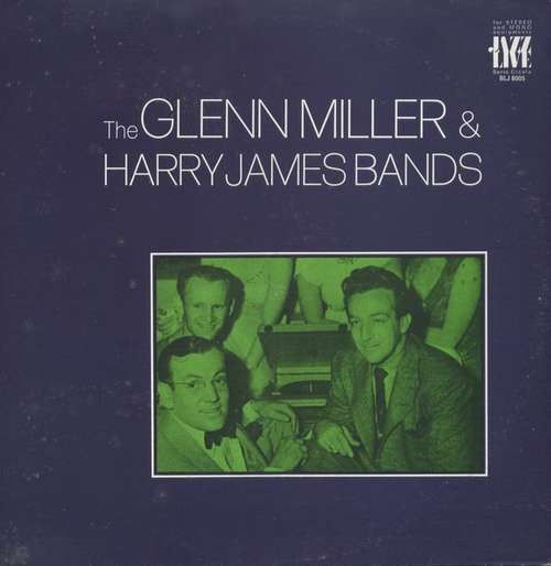 Bild Glenn Miller And Harry James (2) - The Glenn Miller & Harry James Bands (LP, Comp) Schallplatten Ankauf