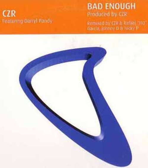 Cover CZR Featuring Darryl Pandy - Bad Enough (12) Schallplatten Ankauf