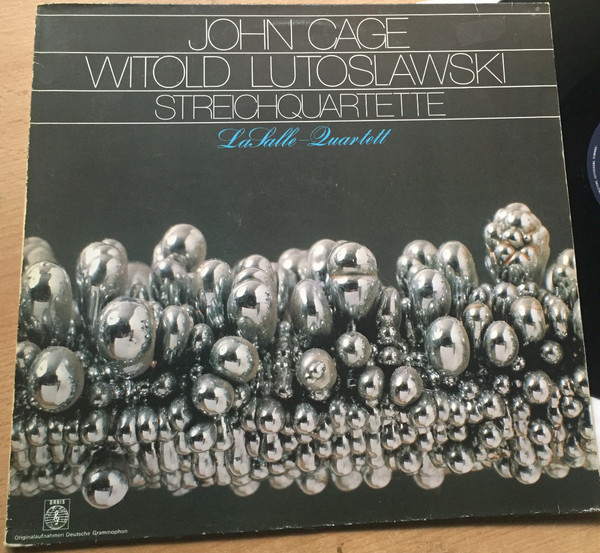 Cover John Cage / Witold Lutosławski* - LaSalle-Quartett* - Streichquartette (LP, Album) Schallplatten Ankauf
