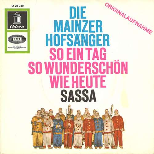 Cover Die Mainzer Hofsänger - So Ein Tag So Wunderschön Wie Heute / Sassa (7) Schallplatten Ankauf