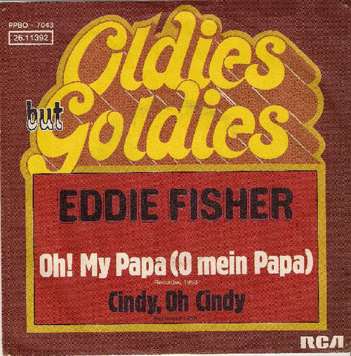 Cover Eddie Fisher With Hugo Winterhalter's Orchestra And Chorus - Oh! My Papa (O Mein Papa) / Cindy, Oh Cindy (7, Mono) Schallplatten Ankauf