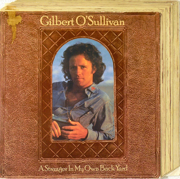 Cover Gilbert O'Sullivan - A Stranger In My Own Back Yard (LP, Album) Schallplatten Ankauf