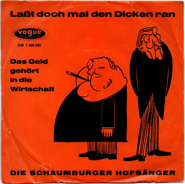 Cover Die Schaumburger Hofsänger - Lasst Doch Mal Den Dicken Ran / Das Geld Gehört In Die Wirtschaft (7) Schallplatten Ankauf