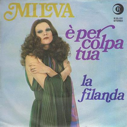 Cover Milva - È Per Colpa Tua (7) Schallplatten Ankauf