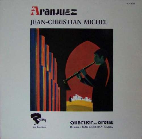 Cover Jean-Christian Michel - Quatuor Avec Orgue - Aranjuez (LP, RP) Schallplatten Ankauf