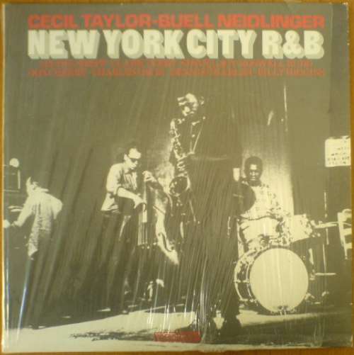 Cover Cecil Taylor - Buell Neidlinger - New York City R&B (LP, Album, RE) Schallplatten Ankauf