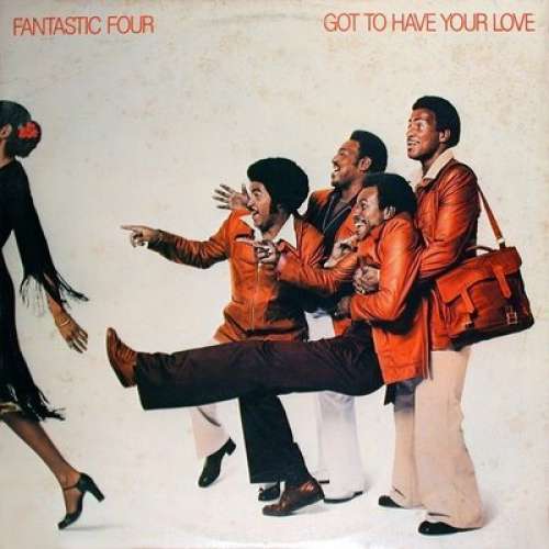 Cover Fantastic Four - Got To Have Your Love (LP, Album) Schallplatten Ankauf
