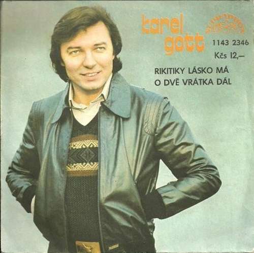 Cover Karel Gott - Rikitiky Lásko Má / O Dvě Vrátka Dál (7) Schallplatten Ankauf