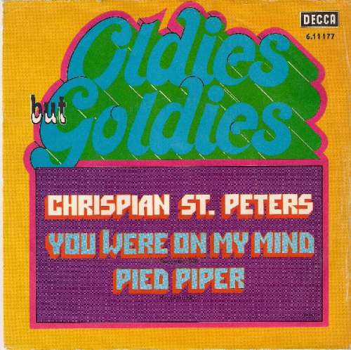Cover Chrispian St. Peters* - You Were On My Mind / Pied Piper (7) Schallplatten Ankauf