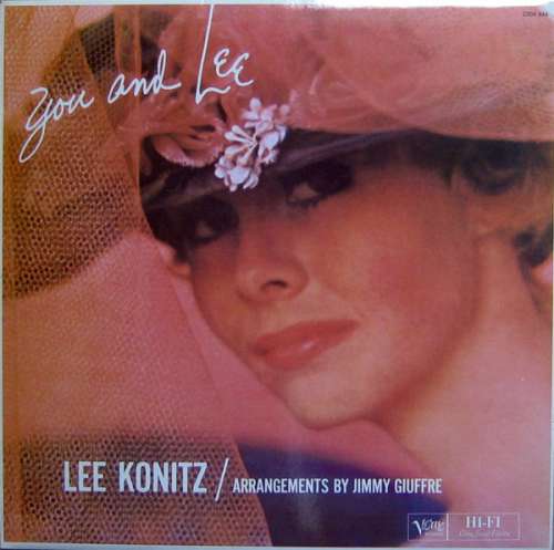Cover Lee Konitz / Arrangements By Jimmy Giuffre - You And Lee (LP, Album, RE) Schallplatten Ankauf
