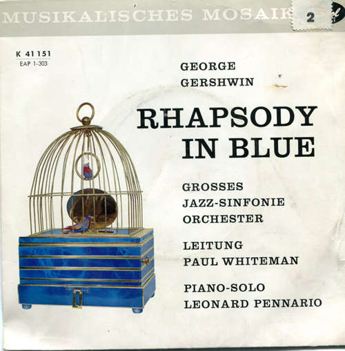 Cover George Gershwin / Grosses Jazz-Sinfonie Orchester* , Leitung: Paul Whiteman ; Piano-Solo Leonard Pennario - Rhapsody In Blue (7, EP) Schallplatten Ankauf