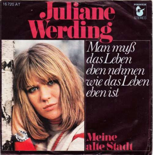 Cover Juliane Werding - Man Muß Das Leben Eben Nehmen Wie Das Leben Eben Ist (7, Single) Schallplatten Ankauf