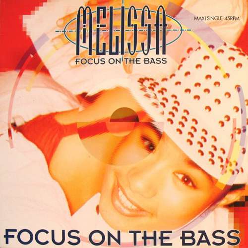 Cover Melissa - Focus On The Bass (12, Maxi) Schallplatten Ankauf