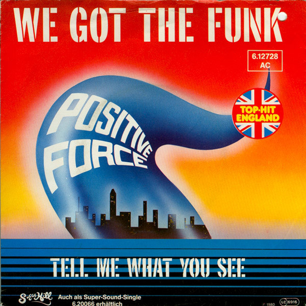 Cover Positive Force - We Got The Funk (7) Schallplatten Ankauf