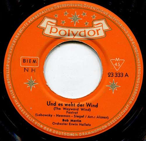 Cover Bob Martin (3) - Und Es Weht Der Wind / Olé Muchacheros (7, Single, Mono) Schallplatten Ankauf