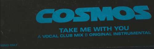 Cover Cosmos - Take Me With You (12, Promo, W/Lbl) Schallplatten Ankauf