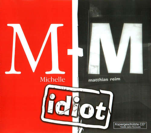 Cover Michelle & Matthias Reim - Idiot (CD, Maxi) Schallplatten Ankauf