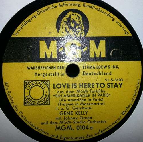 Cover Gene Kelly mit Johnny Green Und Dem MGM-Studio-Orchester* - Love Is Here To Stay / I Got Rhythm (Shellac, 10) Schallplatten Ankauf