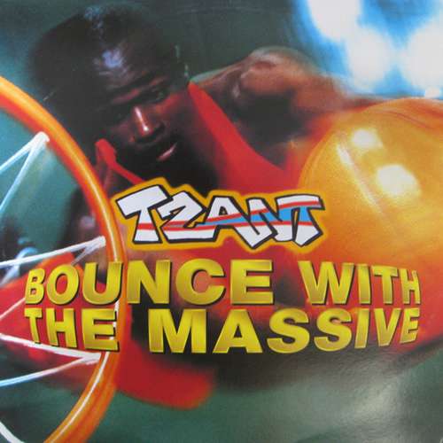 Cover Tzant - Bounce With The Massive (12) Schallplatten Ankauf