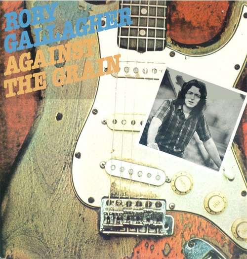 Cover Rory Gallagher - Against The Grain (LP, Album, Gre) Schallplatten Ankauf